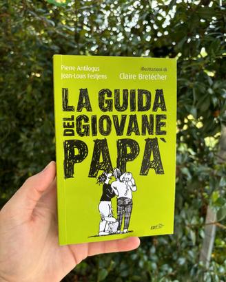 Guida del giovane papà Antilogus Festjens EDT