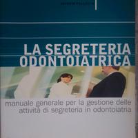 la segreteria odontoiatrica . Odontoiatria