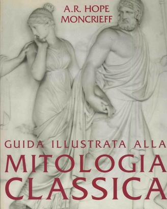 Guida illustrata alla mitologia classica