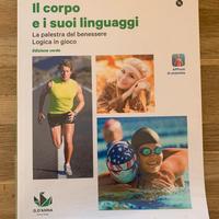 Libro ed. fisica “Il corpo e i suoi linguaggi”