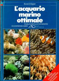 L'ACQUARIO MARINO OTTIMALE (HORST E. KIPPER)