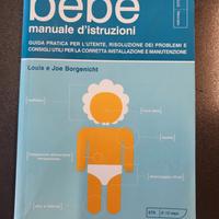 IL BEBÈ  manuale di istruzioni- L. e J. Borgenicht