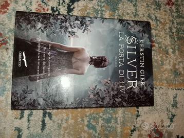 Silver: la porta di Liv. (Kerstin Gier)