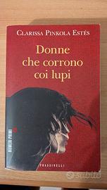 Donne che corrono coi lupi di Clarissa Pinkola Est