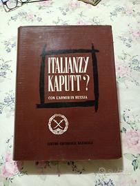 ITALIANZY KAPUTT? CON L' ARMIR IN RUSSIA 
