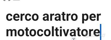 aratro per motocoltivatorecerco