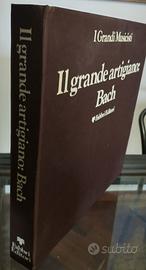Vinili I Grandi Musicisti "Grande artigiano Bach"