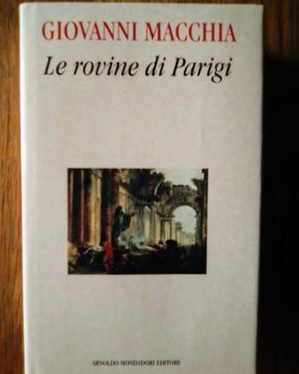 Giovanni Macchia LE ROVINE DI PARIGI