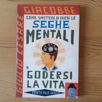 Come smettere di farsi le seghe mentali (Libro)