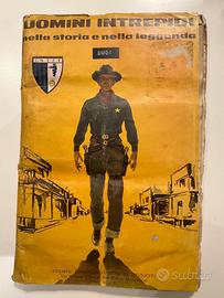 Album UOMINI INTREPIDI nella storia e nella leggen