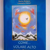 Libro "Come... volare Alto" 
