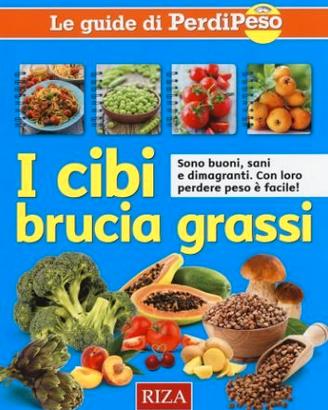 I CIBI BRUCIA GRASSI