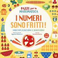 NUOVO libro di Matematica “I NUMERI SONO FRITTI”