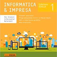 Informatica & Impresa. Per sistemi informativi