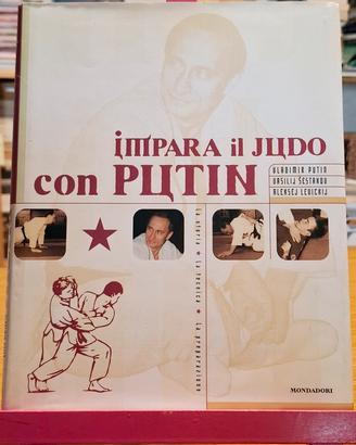 IMPARA IL JUDO CON PUTIN prima edizione 2001
