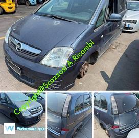 Ricambi vari Opel Meriva anno 2007 P
