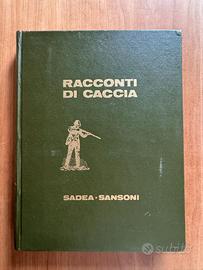 Racconti di Caccia – Sadea Sansoni