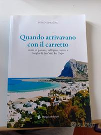 Quando arrivavano con il carretto