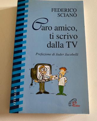 Caro amico, ti scrivo dalla TV - Scianò