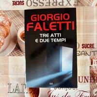 Tre atti e due tempi Giorgio Faletti