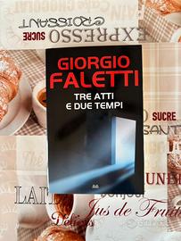 Tre atti e due tempi Giorgio Faletti