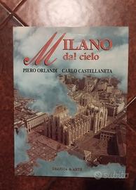 Milano dal cielo - P. Orlandi, C. Castellaneta