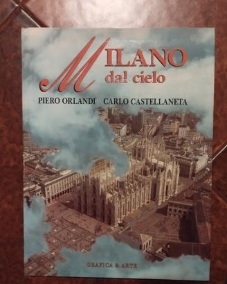Milano dal cielo - P. Orlandi, C. Castellaneta
