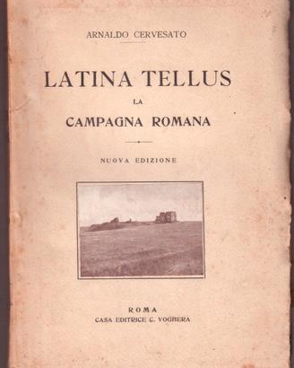 A. Cervesato Latina tellus La campagna romana 1922