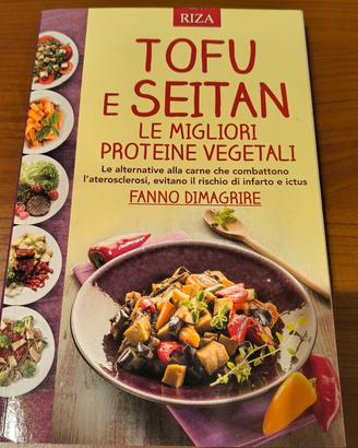 Tofu e Seitan le migliori proteine vegetali 