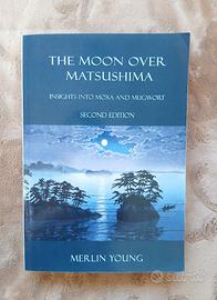 The Moon Over Matsushima - 2 edition- Merlin Young