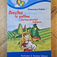 Anche le Galline (nel loro piccolo indagano)