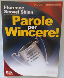 Parole per Vincere Florence Scovel Shinn 