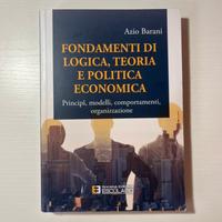 Fondamenti di logica, teoria e politica economica
