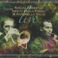 Kocani Orkestar, Paolo Fresu & Antonello Salis