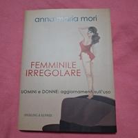 Femminile irregolare-Anna Maria Mori