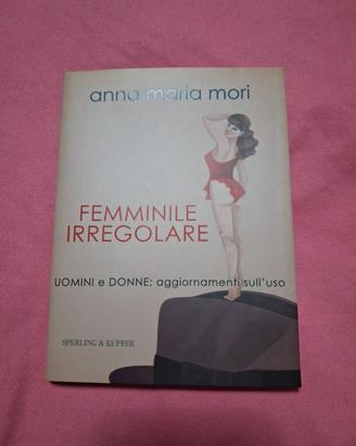 Femminile irregolare-Anna Maria Mori