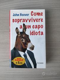 John Hoover - Come sopravvivere a un capo idiota