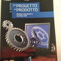 “Dal Progetto al Prodotto – Vol. 1: Disegno Meccan