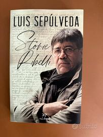 Storie ribelli di Luis Sepulveda