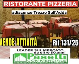 RISTORANTE PIZZERIA adiacenze Trezzo sull'Adda