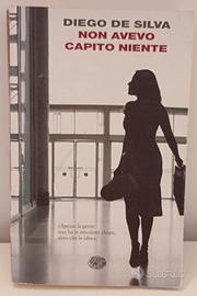 "Non avevo capito niente" - Diego De Silva Einaudi