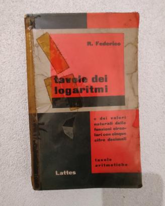 MANUALE SCOLASTICO “TAVOLE DEI LOGARITMI” DEL 1966