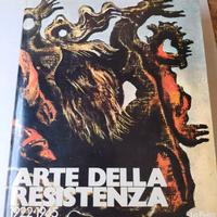 Arte della Resistenza 1922-1945 prima ediz. 1970