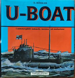 E. Rössler , U-BOAT, Fratelli MELITA Editori
