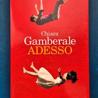 Chiara Gamberale, Adesso