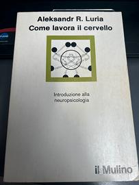 Aleksandr R.Luria Come lavor il cervello