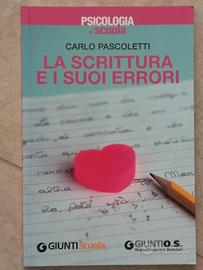 LA SCRITTURA E I SUOI ERRORI C.Pascoletti