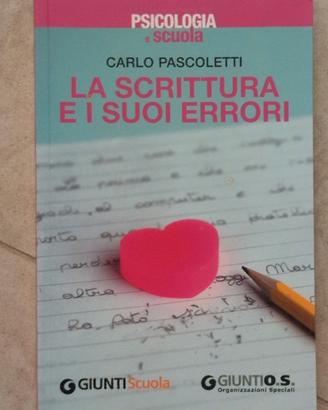LA SCRITTURA E I SUOI ERRORI C.Pascoletti