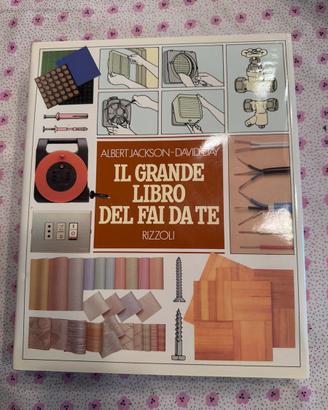 Il grande Libro del fai da te - Rizzoli -nuovo
