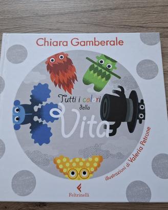 Libro "Tutti i colori della Vita" di C. Gamberale